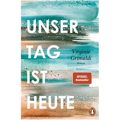 Penguin Hardcover Unser Tag ist heute, Belletristik von Maria Hoffmann-Dartevelle, Virginie Grimaldi Penguin Hardcover Unser Tag ist heute, Belletristik von Maria Hoffmann-Dartevelle, Virginie Grimaldi