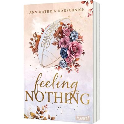 Planet Feeling Nothing, Belletristik von Ann-Kathrin Karschnick Planet Feeling Nothing, Belletristik von Ann-Kathrin Karschnick