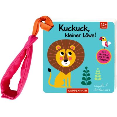 Coppenrath, Babybücher, Mein Filz-Fühlbuch für den Buggy: Kuckuck, kleiner Löwe! (Deutsch) Coppenrath, Babybücher, Mein Filz-Fühlbuch für den Buggy: Kuckuck, kleiner Löwe! (Deutsch)
