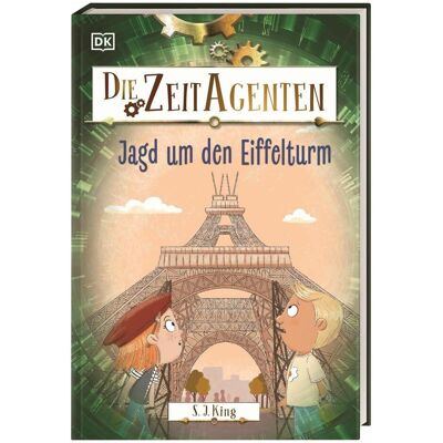 Dorling Kindersley Die Zeit-Agenten 3. Jagd um den Eiffelturm, Kinderbücher von Elsbeth Ranke, Esther Hernando, S. J. King, DK Verlag - Kids Dorling Kindersley Die Zeit-Agenten 3. Jagd um den Eiffelturm, Kinderbücher von Elsbeth Ranke, Esther Hernando, S. J. King, DK Verlag - Kids