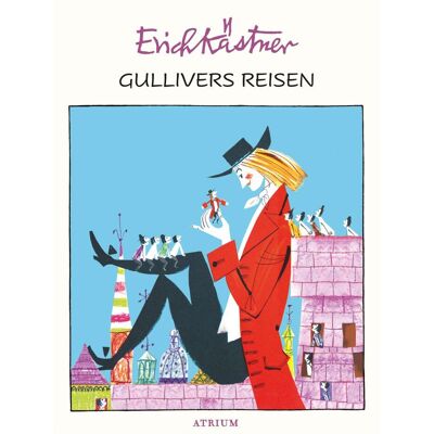 Atrium Gullivers Reisen, Kinderbücher von Erich Kästner Atrium Gullivers Reisen, Kinderbücher von Erich Kästner