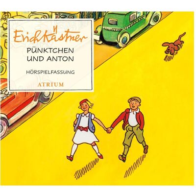 Atrium Pünktchen und Anton, Hörbücher von Erich Kästner Atrium Pünktchen und Anton, Hörbücher von Erich Kästner