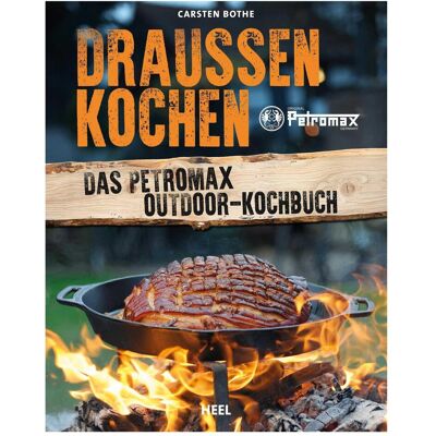 Heel Draussen kochen, Ratgeber von Carsten Bothe Heel Draussen kochen, Ratgeber von Carsten Bothe