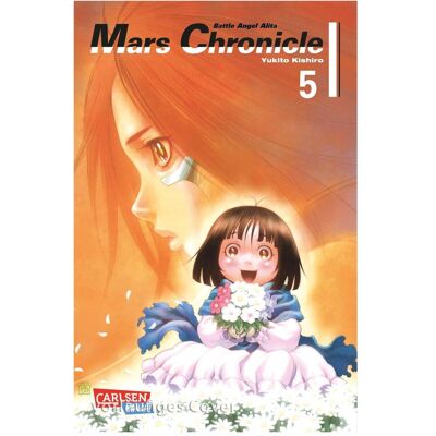 Carlsen Battle Angel Alita - Mars Chronicle 5, Belletristik von Yukito Kishiro Carlsen Battle Angel Alita - Mars Chronicle 5, Belletristik von Yukito Kishiro