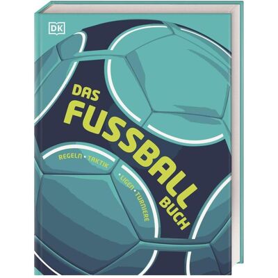 Dorling Kindersley Das Fussball-Buch, Ratgeber von Johnny Acton, David Goldblatt Dorling Kindersley Das Fussball-Buch, Ratgeber von Johnny Acton, David Goldblatt