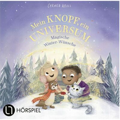 Lübbe Audio Mein Knopf, ein Universum: Magische Winter-Wünsche, Hörbücher von Carmushka, Carmen Kroll Lübbe Audio Mein Knopf, ein Universum: Magische Winter-Wünsche, Hörbücher von Carmushka, Carmen Kroll