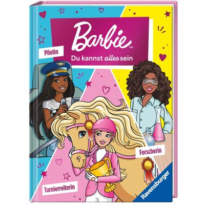 Ravensburger, Babybücher, Barbie - Du kannst alles sein! Barbie als Turnierreiterin, Forscherin und Pilotin. Drei Geschichten (Deutsch) Ravensburger, Babybücher, Barbie - Du kannst alles sein! Barbie als Turnierreiterin, Forscherin und Pilotin. Drei Geschichten (Deutsch)