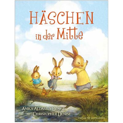 S.Fischer Häschen in der Mitte, Kinderbücher von Katharina Diestelmeier, Christopher Denise, Anika Aldamuy Denise S.Fischer Häschen in der Mitte, Kinderbücher von Katharina Diestelmeier, Christopher Denise, Anika Aldamuy Denise