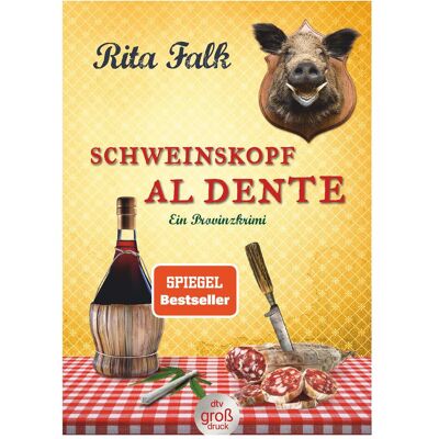 DTV Schweinskopf al dente, Belletristik von Rita Falk DTV Schweinskopf al dente, Belletristik von Rita Falk