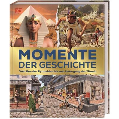 Dorling Kindersley Momente der Geschichte, Kinderbücher von Karin Hofmann, DK Verlag - Kids Dorling Kindersley Momente der Geschichte, Kinderbücher von Karin Hofmann, DK Verlag - Kids