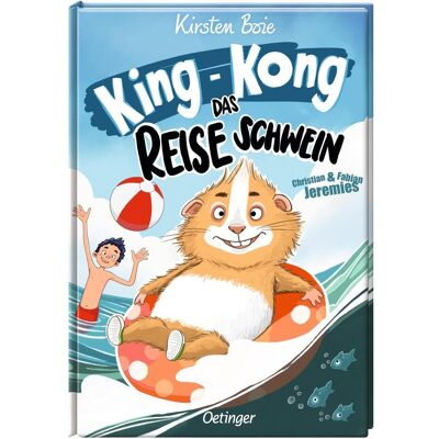 Oetinger King-Kong, das Reiseschwein, Kinderbücher von Kirsten Boie Oetinger King-Kong, das Reiseschwein, Kinderbücher von Kirsten Boie