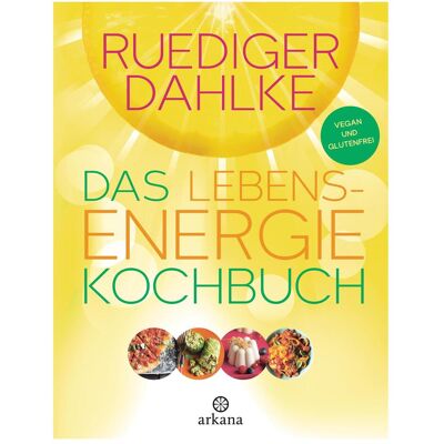 Arkana, Ratgeber, Das Lebensenergie-Kochbuch (Deutsch, Hardcover, Ruediger Dahlke) Arkana, Ratgeber, Das Lebensenergie-Kochbuch (Deutsch, Hardcover, Ruediger Dahlke)