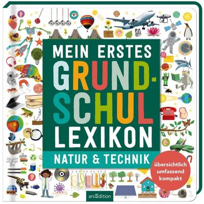 Ars Edition Mein erstes Grundschul-Lexikon Natur & Technik, Schulbücher von Melinda Ronto, Izabella Markiewicz Ars Edition Mein erstes Grundschul-Lexikon Natur & Technik, Schulbücher von Melinda Ronto, Izabella Markiewicz