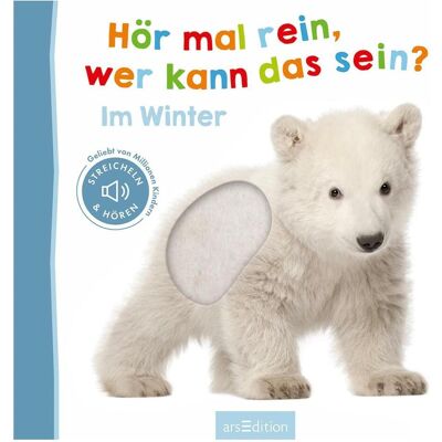 Ars Edition, Babybücher, Hör mal rein, wer kann das sein? – Im Winter (Deutsch) Ars Edition, Babybücher, Hör mal rein, wer kann das sein? – Im Winter (Deutsch)