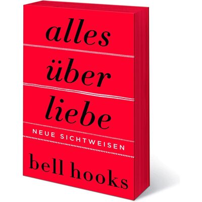 HarperCollins Alles über Liebe - Neue Sichtweisen, Fachbücher von Bell Hooks HarperCollins Alles über Liebe - Neue Sichtweisen, Fachbücher von Bell Hooks
