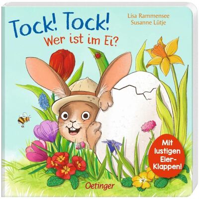 Oetinger Tock! Tock! Wer ist im Ei?, Kinderbücher von Susanne Lütje Oetinger Tock! Tock! Wer ist im Ei?, Kinderbücher von Susanne Lütje