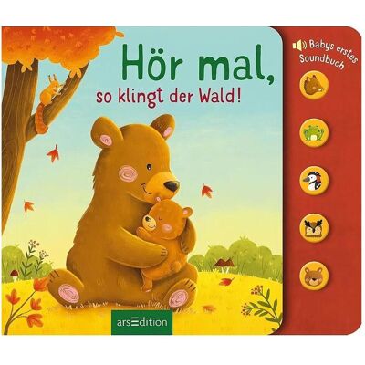 Ars Edition, Babybücher, Hör mal, so klingt der Wald! (Deutsch) Ars Edition, Babybücher, Hör mal, so klingt der Wald! (Deutsch)