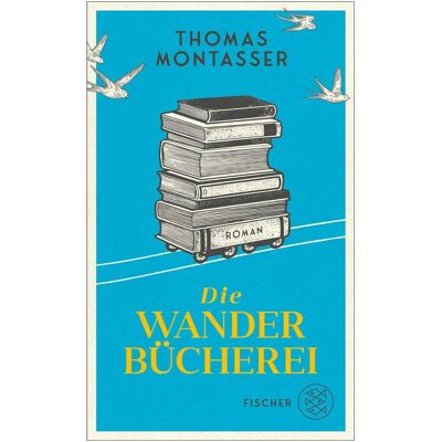 Fischer Die Wanderbücherei, Belletristik von Thomas Montasser Fischer Die Wanderbücherei, Belletristik von Thomas Montasser