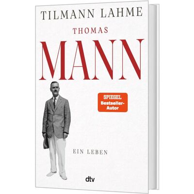 DTV Thomas Mann, Belletristik von Tilmann Lahme, Dr. Tilmann Lahme DTV Thomas Mann, Belletristik von Tilmann Lahme, Dr. Tilmann Lahme