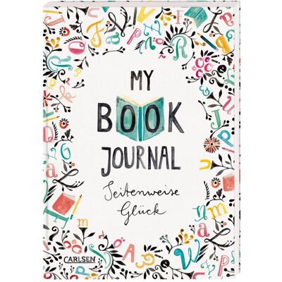 Carlsen My Book Journal. Seitenweise Glück, Kinderbücher von Rebecca Wiltsch, Jenny Boidol Carlsen My Book Journal. Seitenweise Glück, Kinderbücher von Rebecca Wiltsch, Jenny Boidol