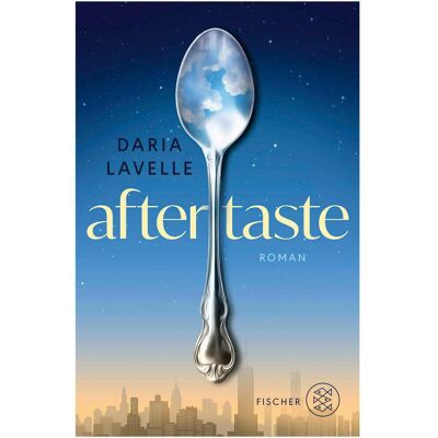 Fischer Aftertaste, Belletristik von Daria Lavelle, Eva Kemper Fischer Aftertaste, Belletristik von Daria Lavelle, Eva Kemper