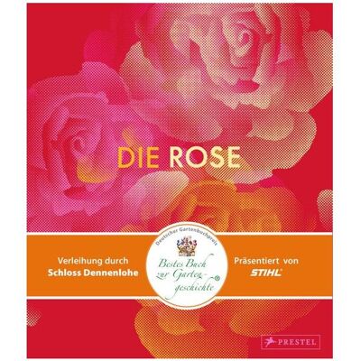 Prestel Die Rose, Fachbücher von Amy De La Haye, Victoria Gaiger, Kristine Paulus Prestel Die Rose, Fachbücher von Amy De La Haye, Victoria Gaiger, Kristine Paulus