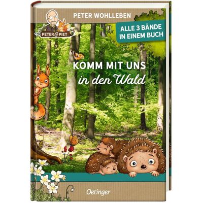 Oetinger Komm mit uns in den Wald, Kinderbücher von Peter Wohlleben Oetinger Komm mit uns in den Wald, Kinderbücher von Peter Wohlleben