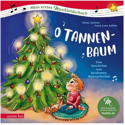 Annette Betz O Tannenbaum (Mein erstes Musikbilderbuch mit CD und zum Streamen), Hörbücher von Heinz Janisch, Anna-Lena Kühler Annette Betz O Tannenbaum (Mein erstes Musikbilderbuch mit CD und zum Streamen), Hörbücher von Heinz Janisch, Anna-Lena Kühler