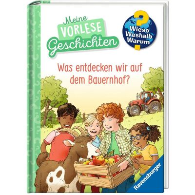 Ravensburger Wieso? Weshalb? Warum? Meine Vorlesegeschichten, Band 4 - Was entdecken wir auf dem Bauernhof?, Kinderbücher von Inka Friese Ravensburger Wieso? Weshalb? Warum? Meine Vorlesegeschichten, Band 4 - Was entdecken wir auf dem Bauernhof?, Kinderbücher von Inka Friese