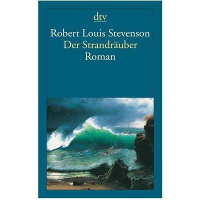 DTV Der Strandräuber, Belletristik von Robert Louis Stevenson DTV Der Strandräuber, Belletristik von Robert Louis Stevenson