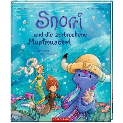 Coppenrath Snorri und die zerbrochene Mupfmuschel, Kinderbücher von Michael Engler, Alexandra Langenbeck Coppenrath Snorri und die zerbrochene Mupfmuschel, Kinderbücher von Michael Engler, Alexandra Langenbeck