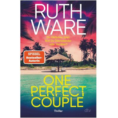DTV One Perfect Couple, Belletristik von Ruth Ware DTV One Perfect Couple, Belletristik von Ruth Ware
