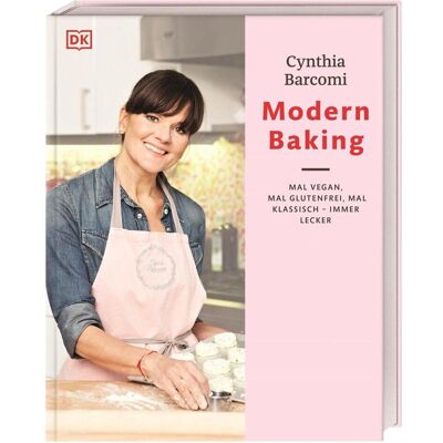 Dorling Kindersley Modern Baking, Ratgeber von Cynthia Barcomi Dorling Kindersley Modern Baking, Ratgeber von Cynthia Barcomi