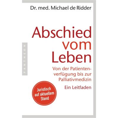 Pantheon Abschied vom Leben, Ratgeber von Michael de Ridder Pantheon Abschied vom Leben, Ratgeber von Michael de Ridder