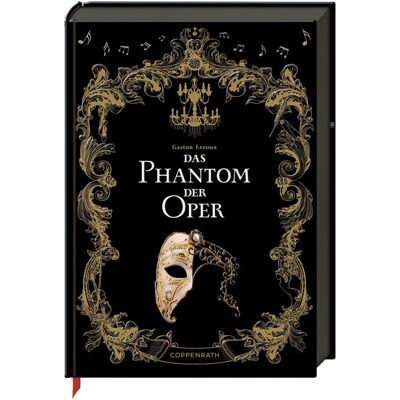 Coppenrath Das Phantom der Oper, Belletristik von Gaston Leroux Coppenrath Das Phantom der Oper, Belletristik von Gaston Leroux