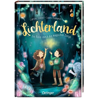 Oetinger Lichterland 2. Die Reise durch die magischen Berge, Kinderbücher von Carolin Jelden Oetinger Lichterland 2. Die Reise durch die magischen Berge, Kinderbücher von Carolin Jelden