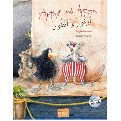 Bi:libri Hammer:Arthur und Anton (Deutsch-Arabis, Hörbücher von Sibylle Hammer, Adil Achiq Bi:libri Hammer:Arthur und Anton (Deutsch-Arabis, Hörbücher von Sibylle Hammer, Adil Achiq