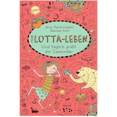 Arena Mein Lotta-Leben 07. Und täglich grüsst der Camembär, Kinderbücher von Alice Pantermüller, Daniela Kohl Arena Mein Lotta-Leben 07. Und täglich grüsst der Camembär, Kinderbücher von Alice Pantermüller, Daniela Kohl