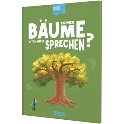 Carlsen Können Bäume miteinander sprechen? (Gute Frage!), Hörbücher von Olivia Watson, Alonso Denis Carlsen Können Bäume miteinander sprechen? (Gute Frage!), Hörbücher von Olivia Watson, Alonso Denis