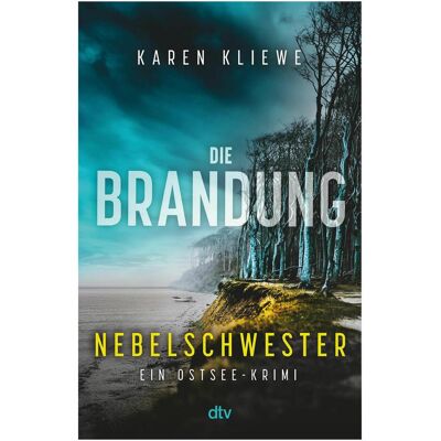 DTV Die Brandung – Nebelschwester, Belletristik von Karen Kliewe DTV Die Brandung – Nebelschwester, Belletristik von Karen Kliewe