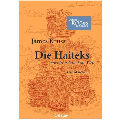 Oetinger Die Haiteks oder Was kostet die Welt. Kein Mär..., Kinderbücher von James Krüss, Tilman Spreckelsen, Jörg Asselborn Oetinger Die Haiteks oder Was kostet die Welt. Kein Mär..., Kinderbücher von James Krüss, Tilman Spreckelsen, Jörg Asselborn