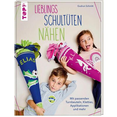 Frech Lieblings-Schultüten nähen, Kinderbücher von Gudrun Schmitt Frech Lieblings-Schultüten nähen, Kinderbücher von Gudrun Schmitt