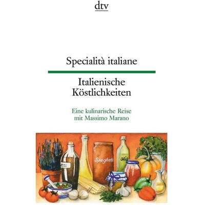 DTV Specialità italiane Italienische Köstlichkeiten, Belletristik von Massimo Marano DTV Specialità italiane Italienische Köstlichkeiten, Belletristik von Massimo Marano