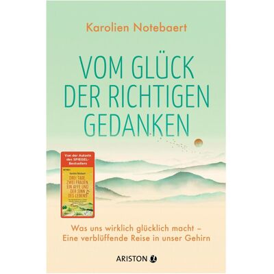 Ariston Sachbücher, Vom Glück der richtigen Gedanken (Deutsch, Karolien Notebaert) Ariston Sachbücher, Vom Glück der richtigen Gedanken (Deutsch, Karolien Notebaert)