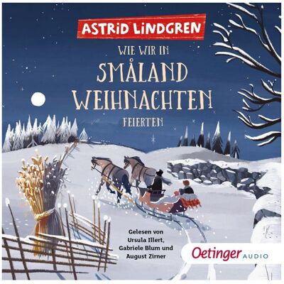 Oetinger Wie wir in Småland Weihnachten feierten, Hörbücher von Kay Poppe, Anna-Liese Kornitzky, Ursula Illert, Silke von Hacht, Cecilia Heikkilä, August Zirner, Gabriele Blum, Frank Gustavus, Benjamin Dittrich, Astrid Lindgren Oetinger Wie wir in Småland Weihnachten feierten, Hörbücher von Kay Poppe, Anna-Liese Kornitzky, Ursula Illert, Silke von Hacht, Cecilia Heikkilä, August Zirner, Gabriele Blum, Frank Gustavus, Benjamin Dittrich, Astrid Lindgren