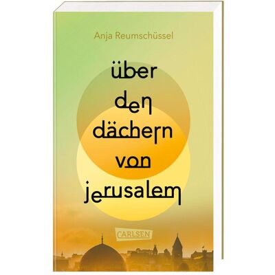 Carlsen Über den Dächern von Jerusalem, Hörbücher von Anja Reumschüssel Carlsen Über den Dächern von Jerusalem, Hörbücher von Anja Reumschüssel