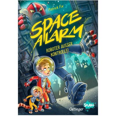 Oetinger Space Alarm 2. Roboter ausser Kontrolle!, Hörbücher von Patrick Fix Oetinger Space Alarm 2. Roboter ausser Kontrolle!, Hörbücher von Patrick Fix