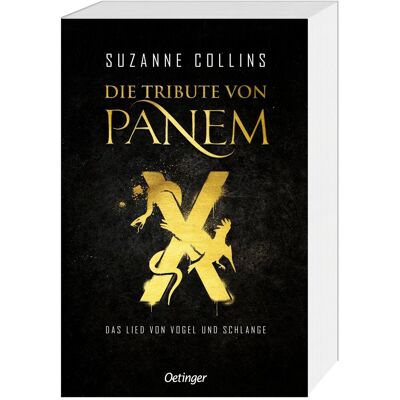 Oetinger Die Tribute von Panem X. Das Lied von Vogel und Schlange, Kinderbücher von Suzanne Collins Oetinger Die Tribute von Panem X. Das Lied von Vogel und Schlange, Kinderbücher von Suzanne Collins