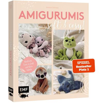 Edition Fischer Amigurumis – soft and cosy!, Ratgeber von Annemarie Sichermann Edition Fischer Amigurumis – soft and cosy!, Ratgeber von Annemarie Sichermann