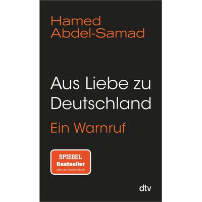 DTV Aus Liebe zu Deutschland, Sachbücher von Hamed Abdel-Samad DTV Aus Liebe zu Deutschland, Sachbücher von Hamed Abdel-Samad
